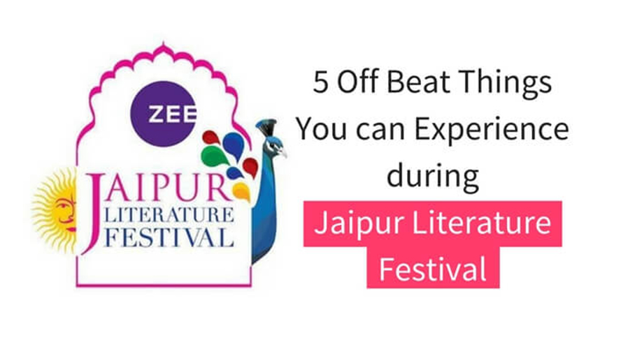 Attending Jaipur Literature Festival? 5 Off Beat Things You can Experience