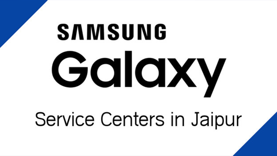 [List] Samsung Service Centers in Jaipur (Galaxy Smartphone Care Centers)