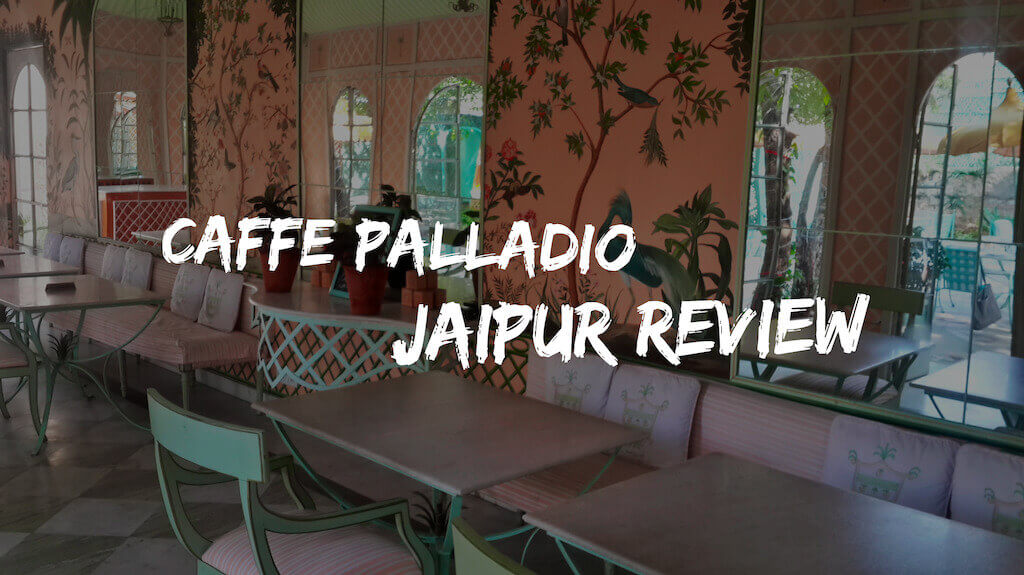 Caffe Palladio Jaipur Review – The Milestone in Renaissance of Modern Kitchens
