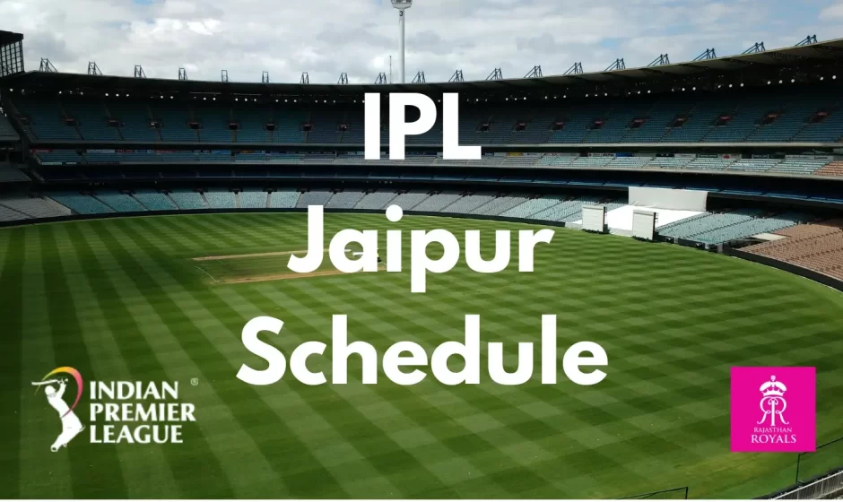 IPL Jaipur Schedule - JaipurLove