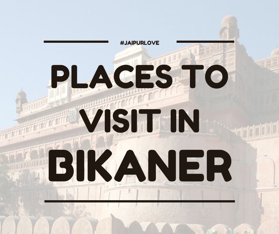 Best of Bikaner the pride of Rajasthan