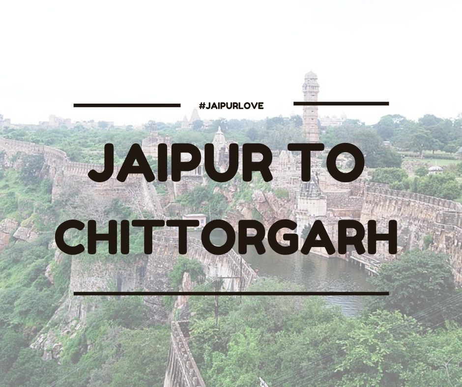 Chittorgarh - JaipurLove