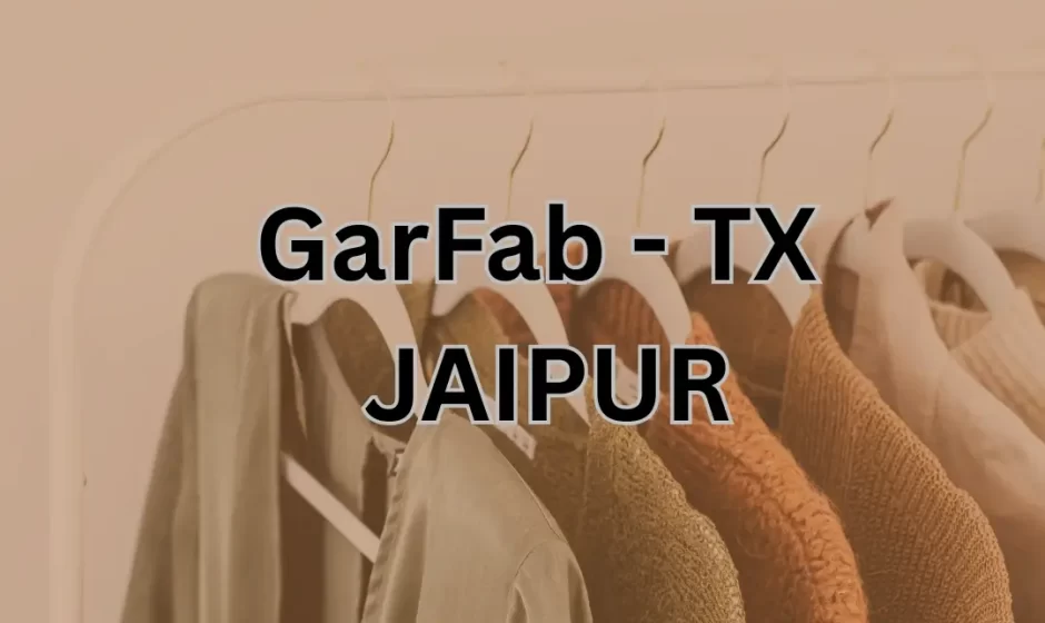 GarFab - TX JAIPUR - JaipurLove