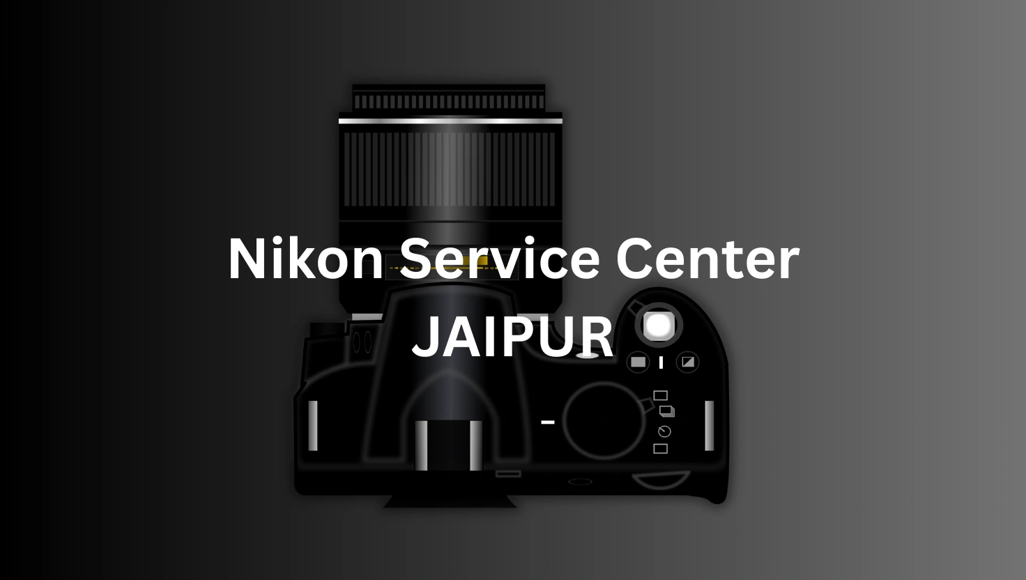 Nikon Service Center Jaipur – Full Details