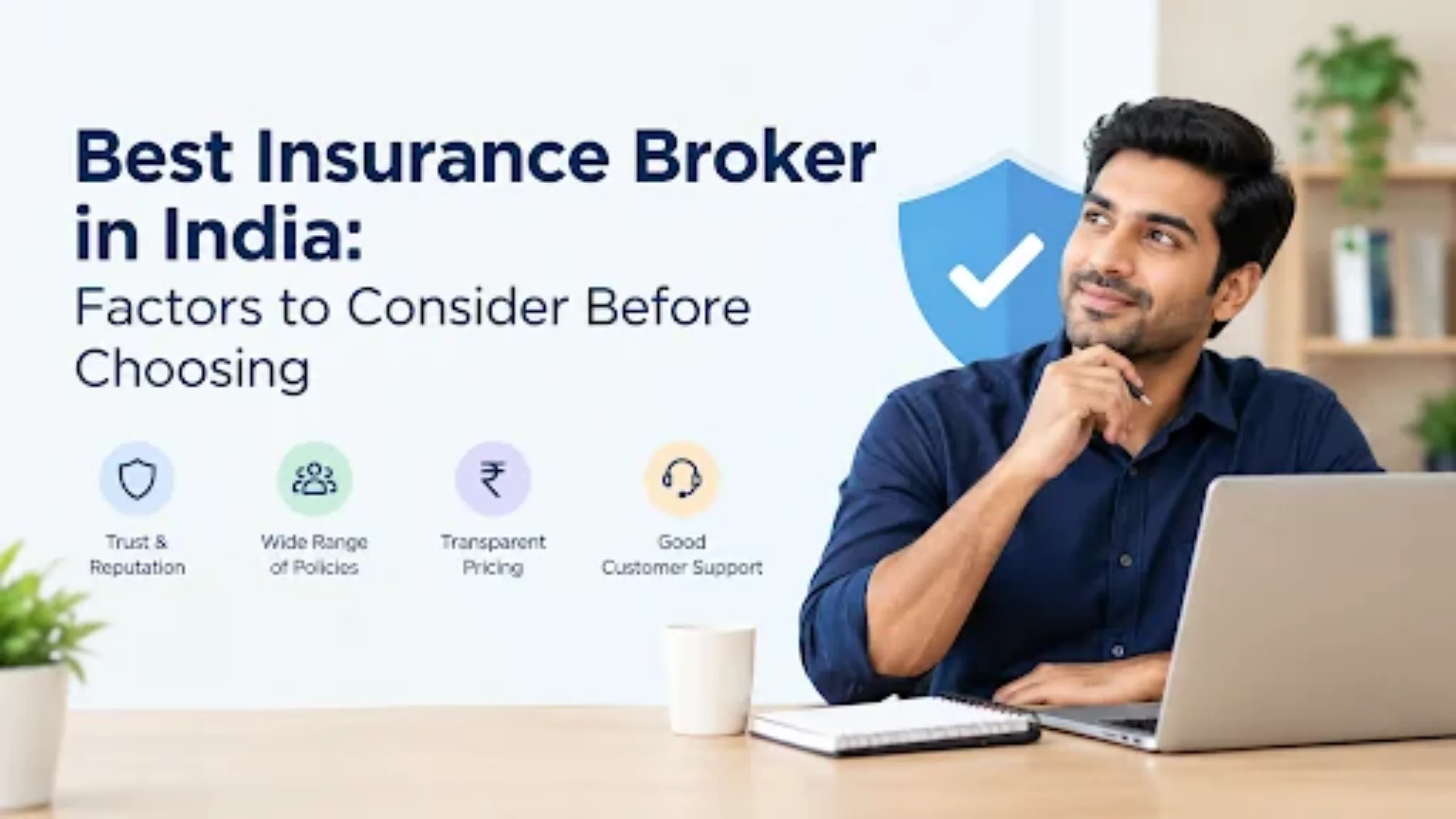 Best Insurance Broker in India: Factors to Consider Before Choosing